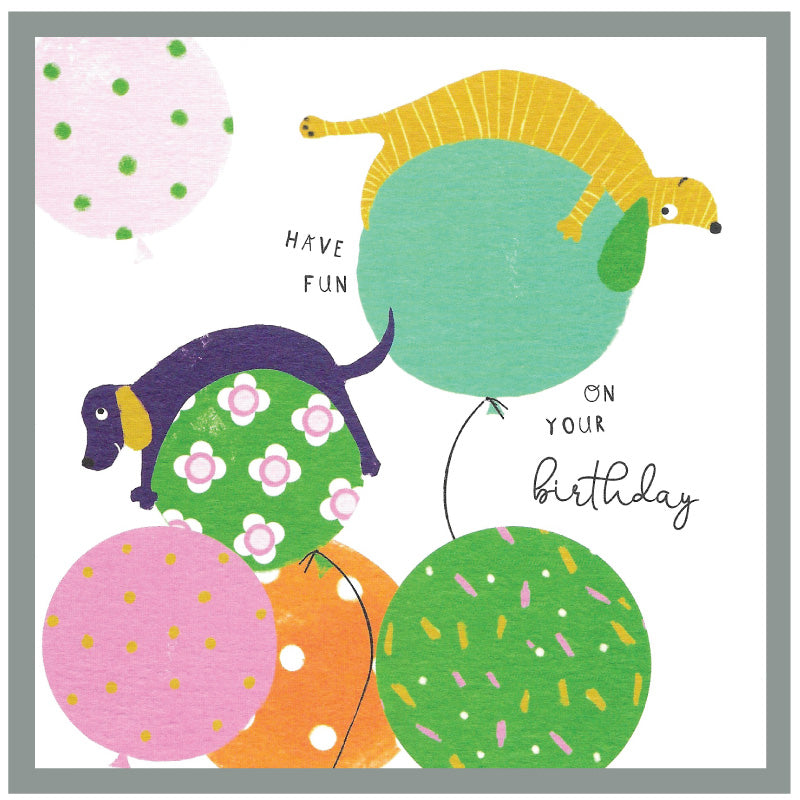 Cinnamon Aitch Margot Birthday Card Dog FUN ON YOUR BIRTHDAY
