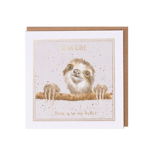 Wrendale Designs card Words of Wisdom Sloth BE YOURSELF 