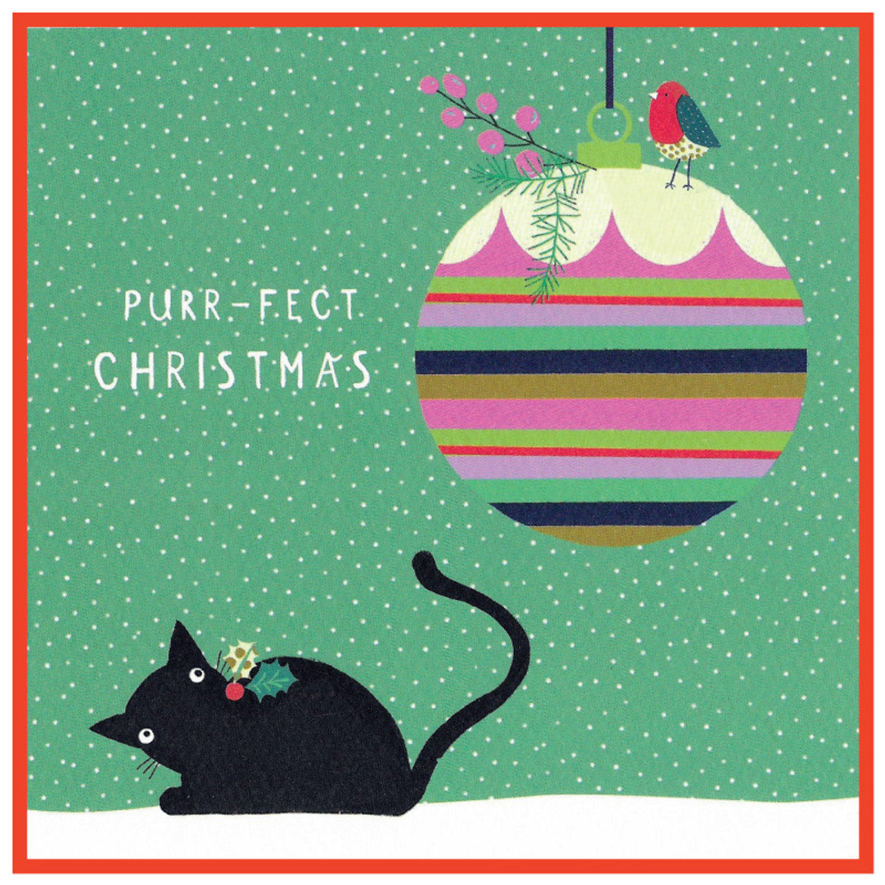 Cinnamon Aitch Christmas Card Margot Cat PURR-FECT robin bauble