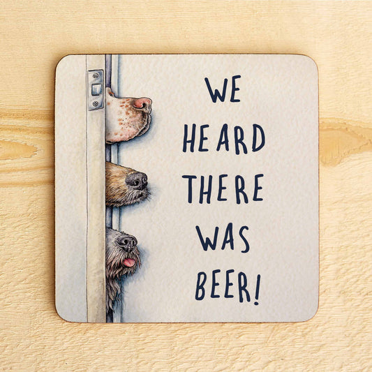 Bewilderbeest coaster WE HEARD THERE WAS BEER 3 DOGS noses